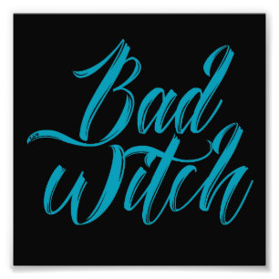 BAD WITCH funny halloween Photo Print