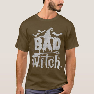 Bad Witch Vibes Cool Halloween Costume Witch Spook T-Shirt