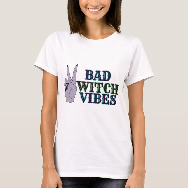 Bad Witch Vibes Witchy Hands T-Shirt (Front)