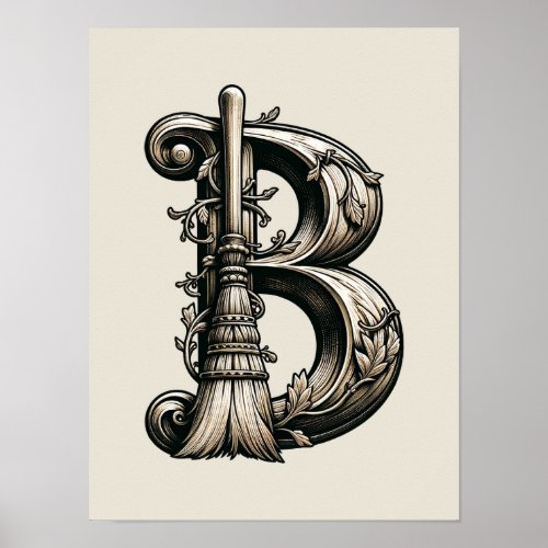 Bad Witch Witchy Broom Letter B Custom Initial  Poster