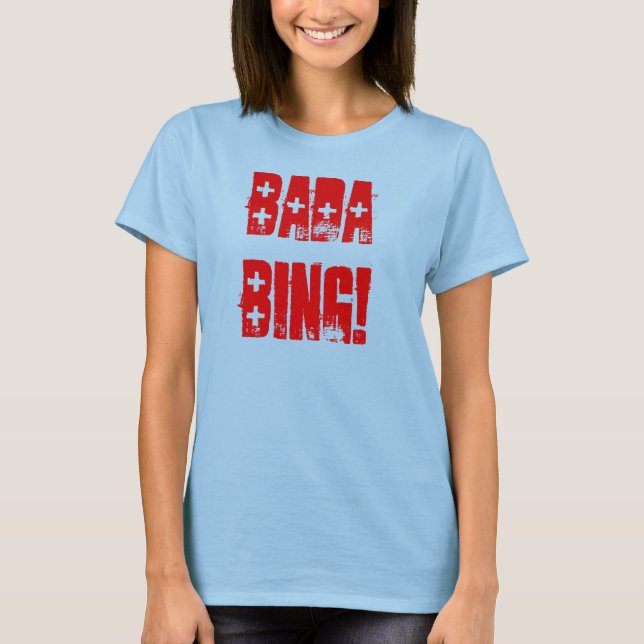 BADA BING T-Shirt (Front)