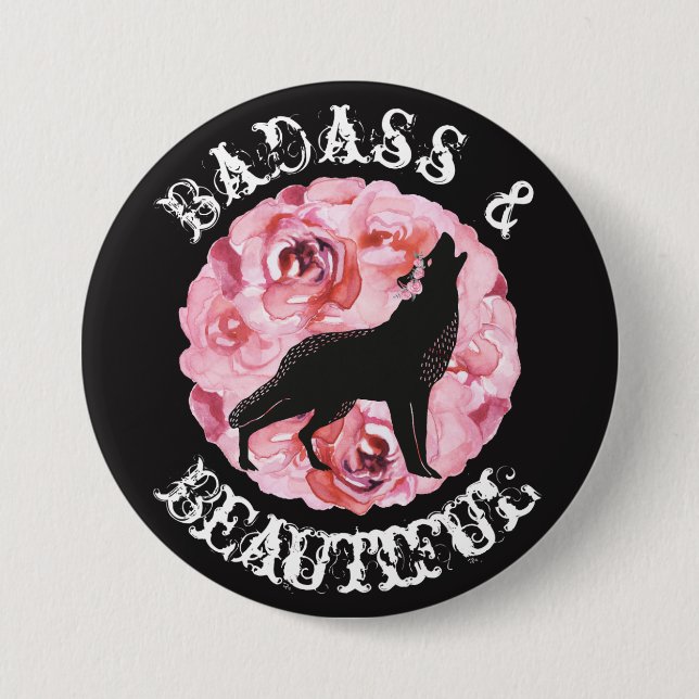 Badass and Beautiful Wolf and Roses Black Button (Front)