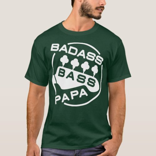 Badass bassist dad T_Shirt