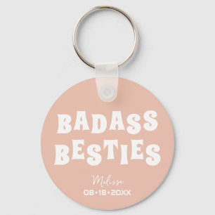 Badass Besties Funny Bridesmaid Favor Gift Keychain