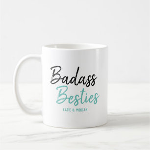 Badass Besties Turquoise Blue Coffee Mug