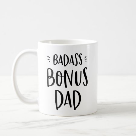 Badass Bonus Dad Stepdad Father's Day Stepfather Coffee Mug