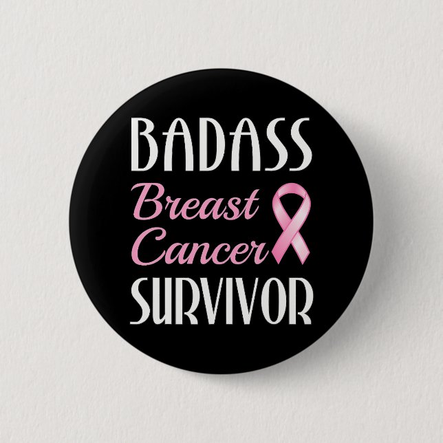 Badass Breast Cancer Survivor Pink Ribbon Button (Front)