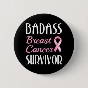 Badass Breast Cancer Survivor Pink Ribbon Button
