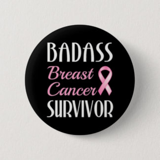 Badass Breast Cancer Survivor Pink Ribbon Button