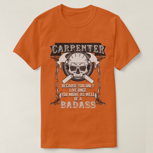 Badass Carpenter Tradesmen Skulls Hammers  T-Shirt (Design Front)