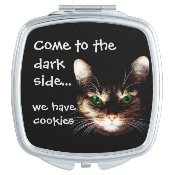 Badass Cats - "dark Side Has Cookies" Compact Mirror by DippyDoodle at Zazzle