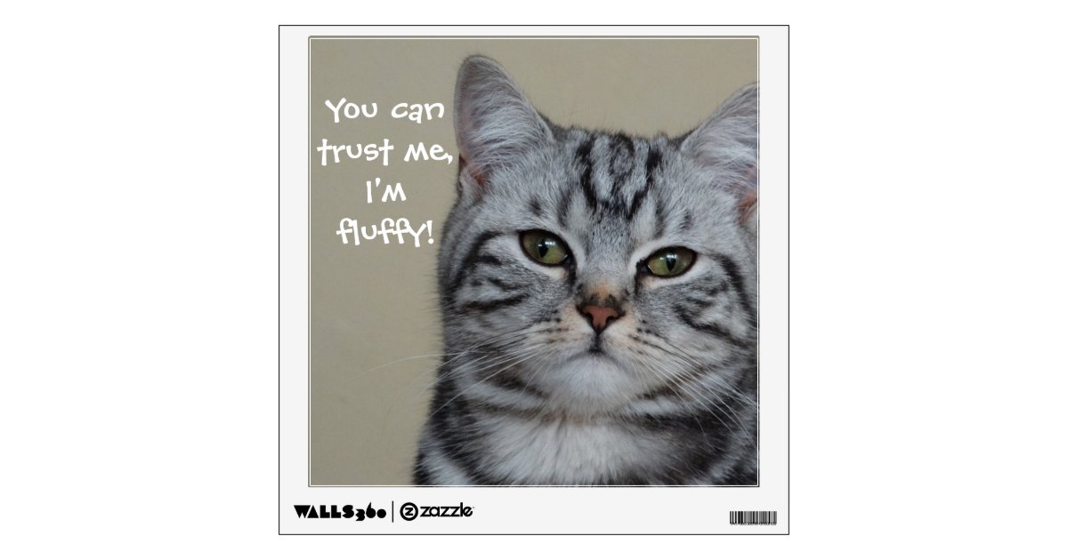 Badass Cats "Trust Me!" Wall Sticker Zazzle