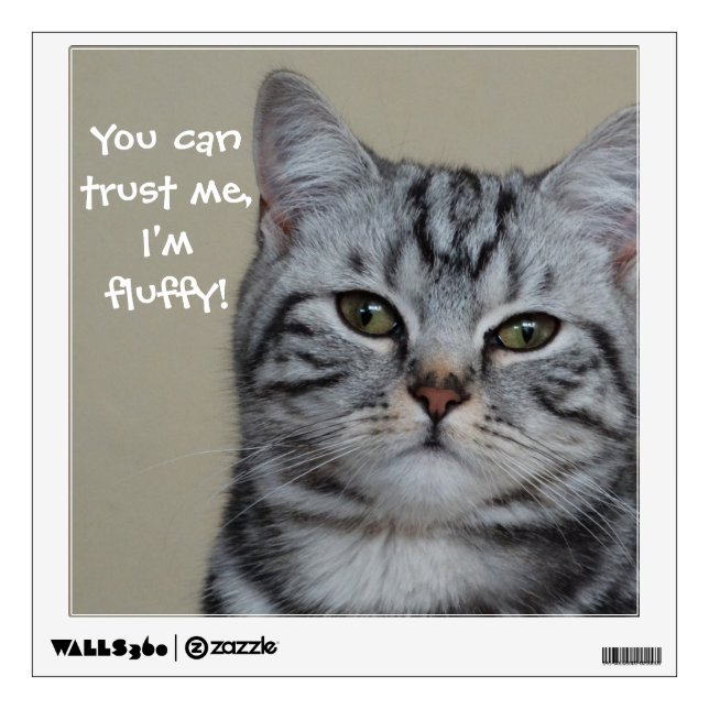 Badass Cats - "Trust Me!" Wall Sticker (Front)