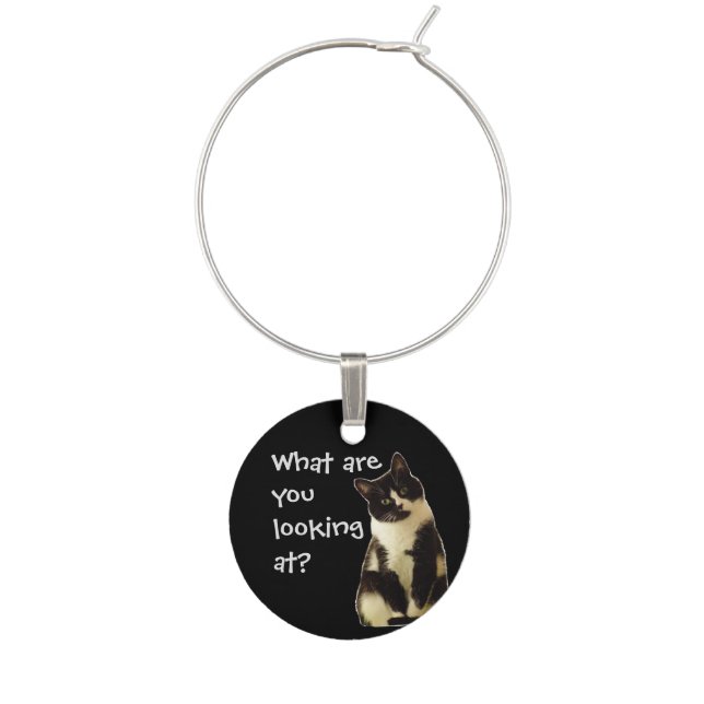 Badass Cats "What are you looking at!" Wine Glass Charm (Front)