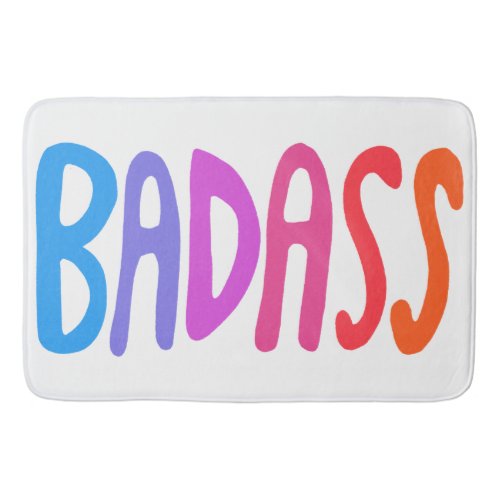 BADASS Colorful Cool  Fun WHITE Bath Mat