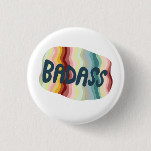BADASS Colorful Fun Cool Handlettering Button