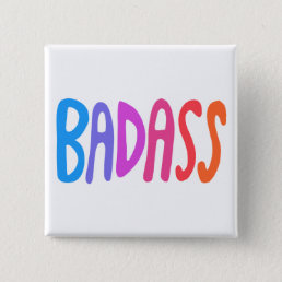 BADASS Colorful Fun Cool Handlettering Button