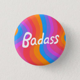 BADASS Colorful Fun Cool Handlettering Stripes Button