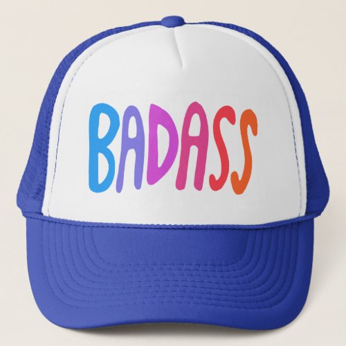 BADASS Colorful Rainbow Handlettering Design Trucker Hat
