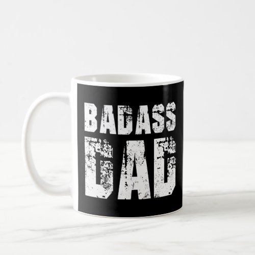 Badass Dad Awesome Parenting Father Gift For Dad  Coffee Mug