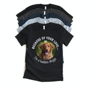 Badass Doggo Fathers Day Custom Photo T-Shirt