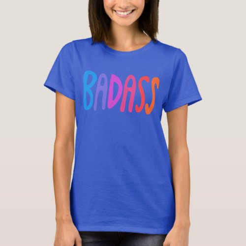 BADASS Fun Cute Colorful Lettering T_Shirt