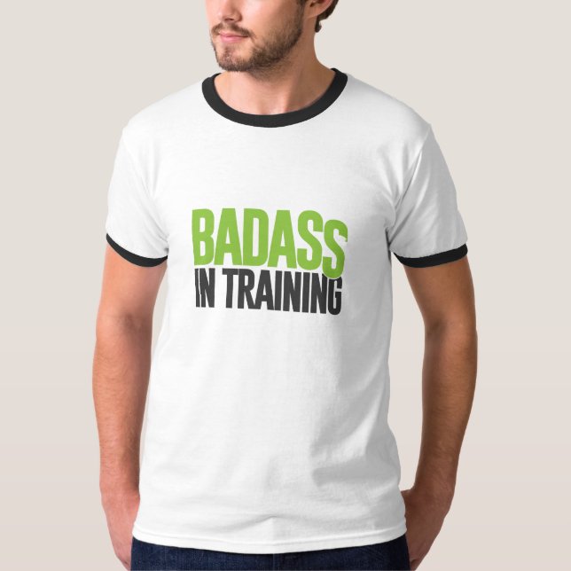 Badass in training T-Shirt (Front)