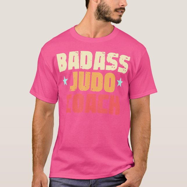 Badass Judo Coach Martial Arts Coach T-Shirt (Front)