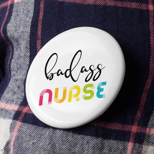 Badass Nurse Button
