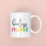 Badass Nurse Coffee Mug<br><div class="desc">A bright and stylish design for all the badass nurses and caregivers!</div>