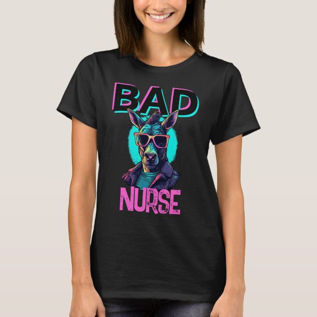 Badass Nurse Cool Donkey Sunglasses Funny Pun T-Shirt (Front)