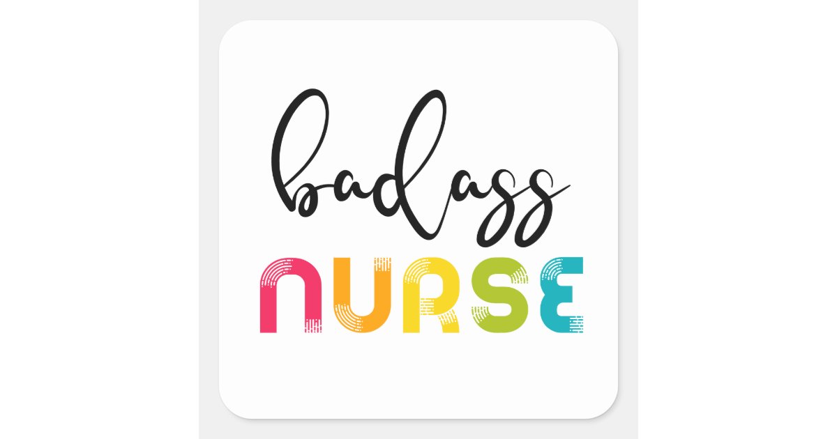 Badass Nurse Square Sticker | Zazzle