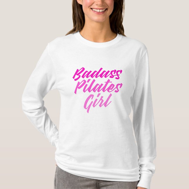 badass pilates girl T-Shirt (Front)