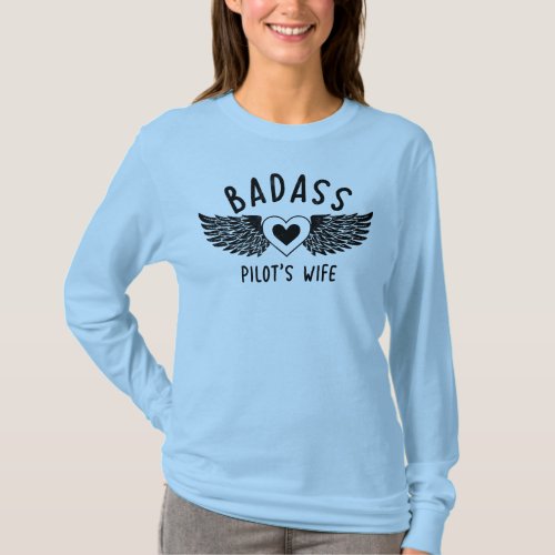 Badass Pilots Wife T_Shirt