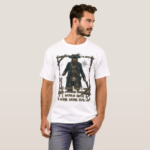 Badass Pirate Legend Dark Humor Vintage T-Shirt