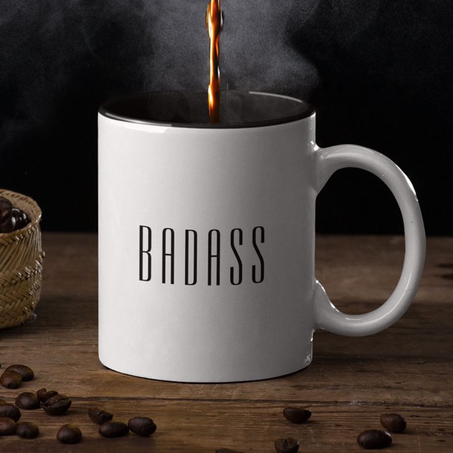 BADASS Stylish Modern Typography Trendy Fun Quote Two-Tone Coffee Mug (This stylish and edgy mug is perfect for anyone who is feeling like a badass today.)