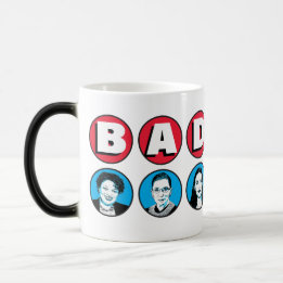 Badass Women: Stacey RBG AOC Katie Kamala Warren Color Morph Mug