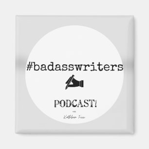 badasswriters Podcast Square Magnet