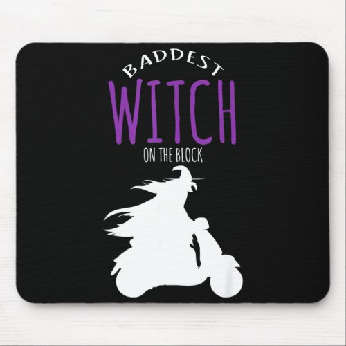 Baddest witch on the block - halloween costume  mouse pad