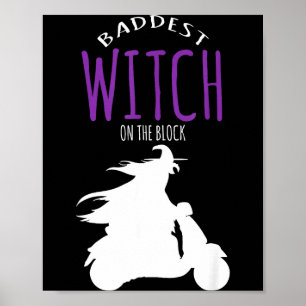 Baddest witch on the block - halloween costume poster