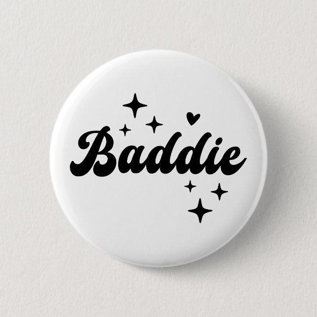 Baddie Button (Front)