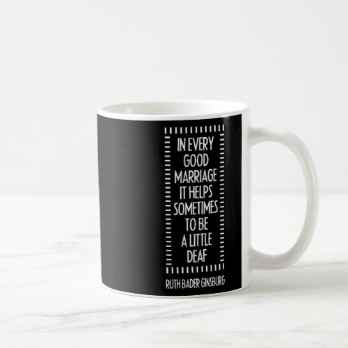 Bader Ginsburg Funny Marriage Quote Feminist Inspi Coffee Mug