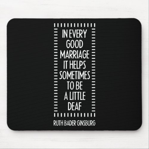 Bader Ginsburg Funny Marriage Quote Feminist Inspi Mouse Pad