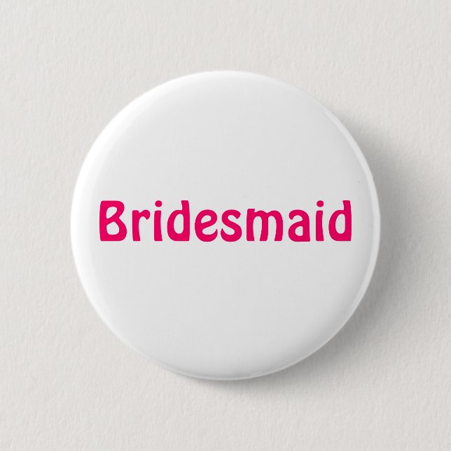 Badge - Bridesmaid Pinback Button (Front)