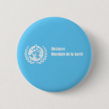Badge Dictature mondiale de la santé - OMS