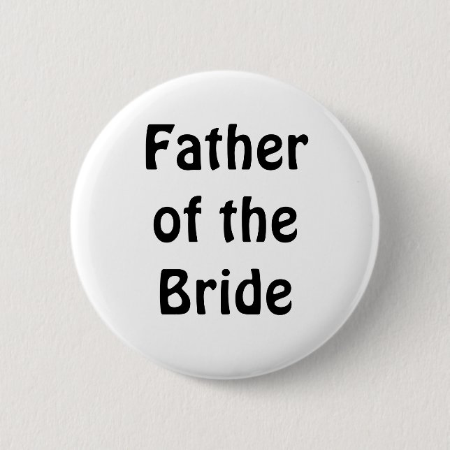 Badge - Father of the Bride Pinback Button (Front)
