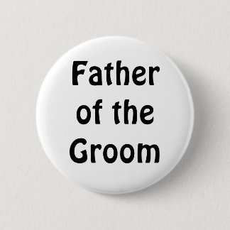 Badge - Father of the Groom Button