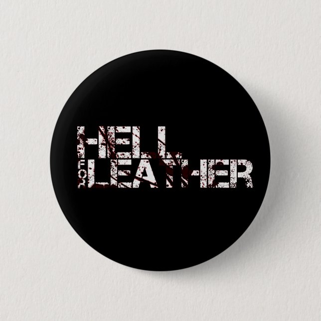 Badge: Hell for Leather Pinback Button (Front)