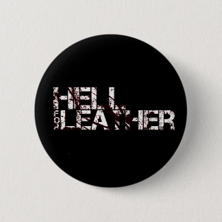 Badge: Hell for Leather Pinback Button