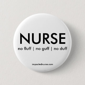 BADGE: no fluff | no guff | no duff Button